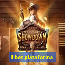 ll bet plataforma